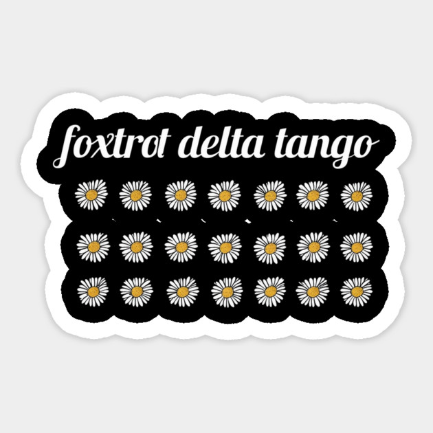Foxtrot-Delta-Tango Magnet by Creatifly Graphic Tees