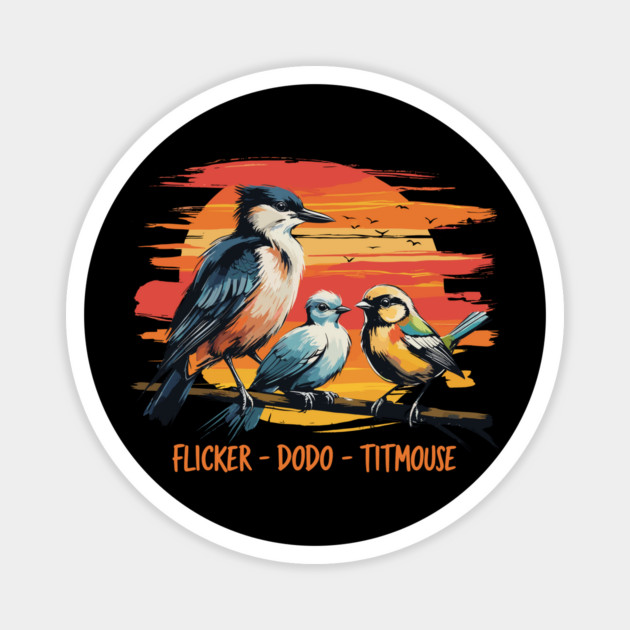 Flicker-Dodo-Titmouse Magnet by JessArty