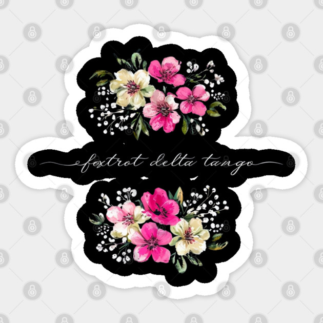 Foxtrot-Delta-Tango Sticker by Creatifly Graphic Tees