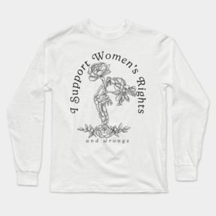 I Support Women's Rights Long Sleeve T-Shirt