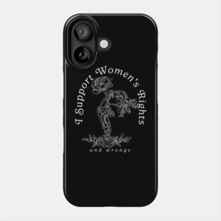 I Support Women's Rights Phone Case