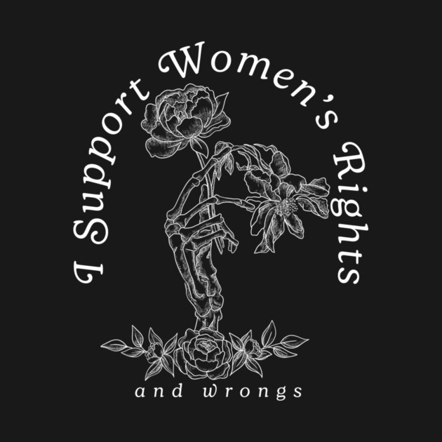 I Support Women's Rights by Taylor Thompson Art