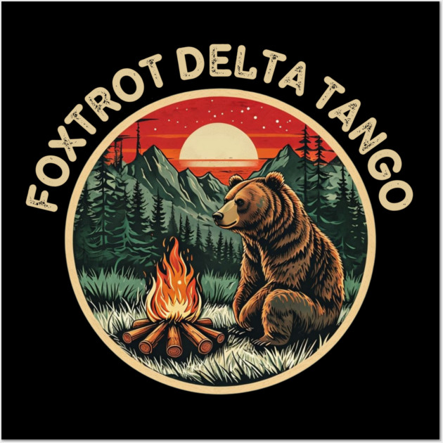 Foxtrots Deltas Tangos Retro Resist Bear Camping Hiking Wall Art by Creatifly Graphic Tees