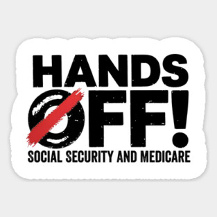 Hands-Off-My-Social-Security-Medicare-Protest-2025 Magnet