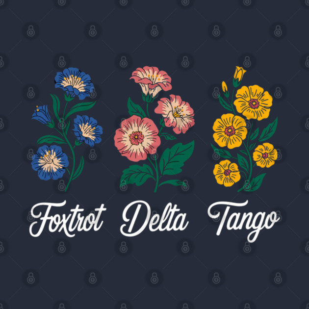 Retro Foxtrots Deltas Tangos Flower by Creatifly Graphic Tees