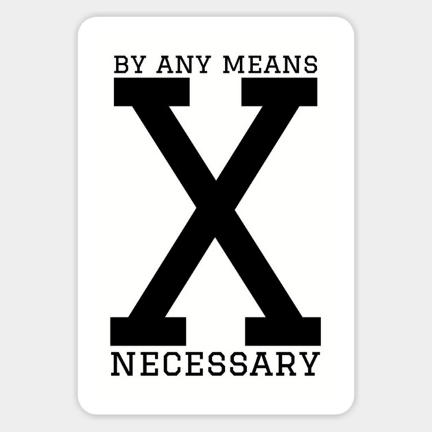 By any means necessary Magnet by UrbanLifeApparel