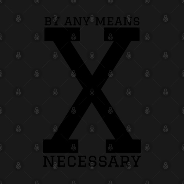 By any means necessary by UrbanLifeApparel