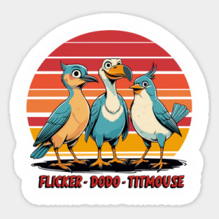 Flicker-Dodo-Titmouse Magnet