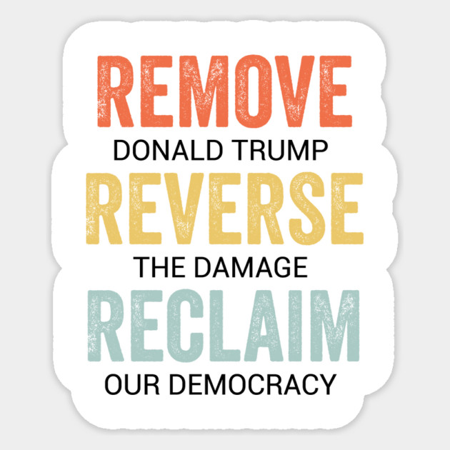 Remove Reverse Reclaim Protest Sticker by ArtistTee ⭐⭐⭐⭐⭐