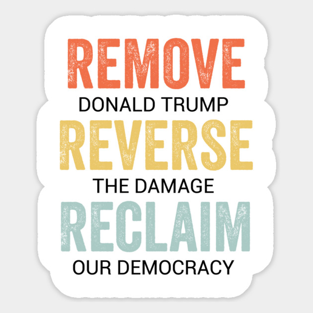 Remove Reverse Reclaim Protest Magnet by ArtistTee ⭐⭐⭐⭐⭐