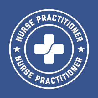 Nurse Practitioner Official Logo #1 T-Shirt