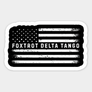 Foxtrots Delta Tangos Funny US Flag Foxtrots Deltas Tangos Sticker