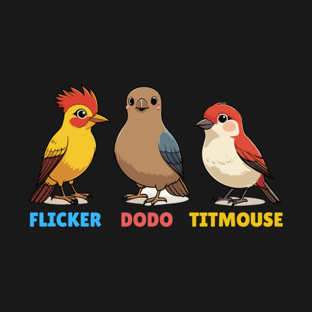 Vintage Flicker Dodo Titmouse Bird Lover Nature Lover Funny