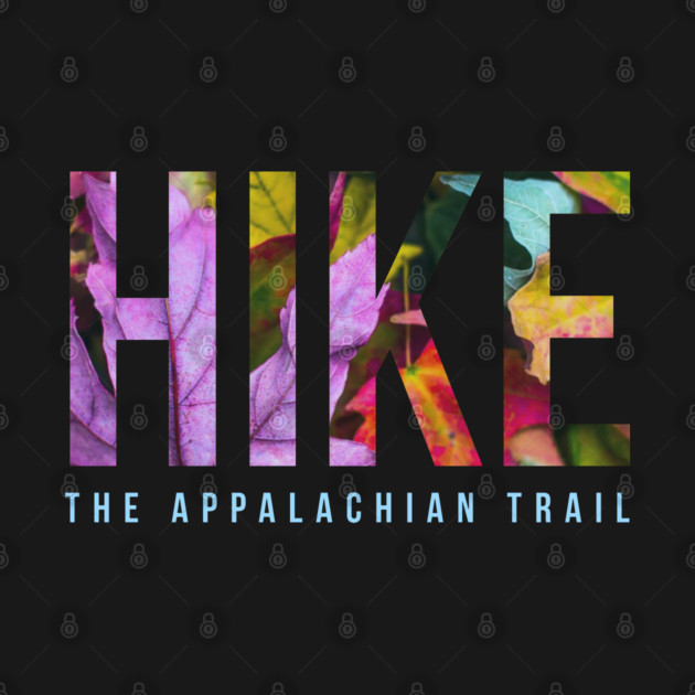Hike The Appalachian Trail by Camp Happy Hour