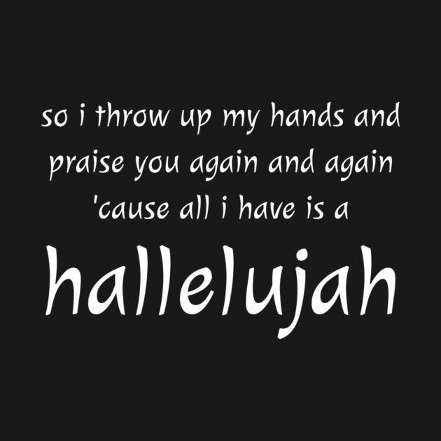 Hallelujah by AWbydesign