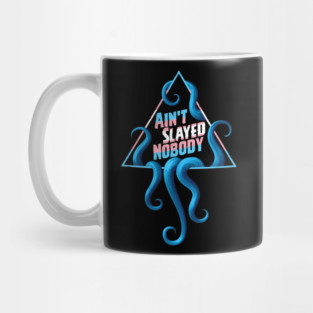 Ain't Slayed Nobody Transgender Pride Mug