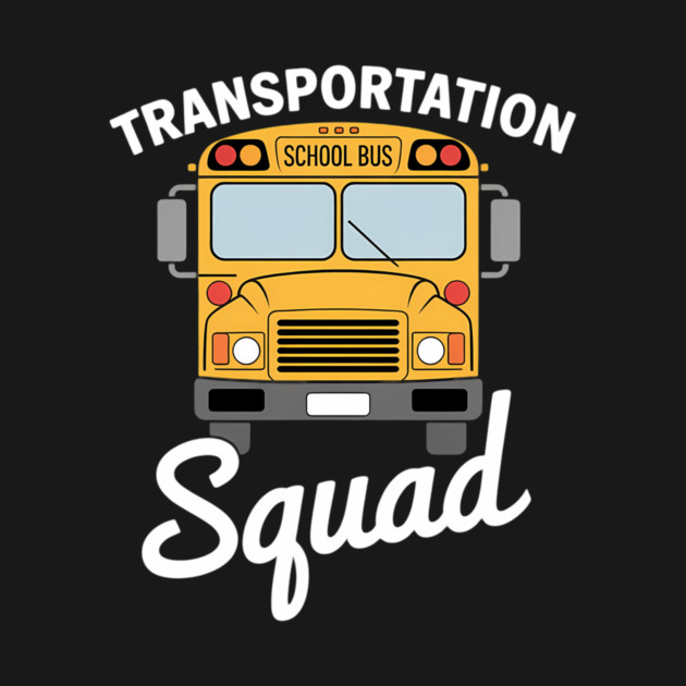 Transportation Squad Back To School Bus Driver Monitor Aide Fun - Aide ...