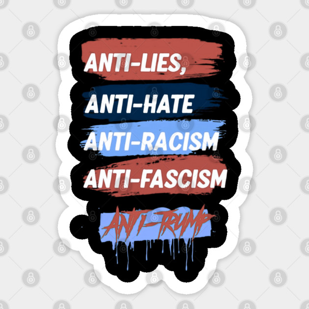 Anti-trump Sticker by Creatifly Graphic Tees