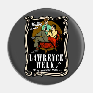 Vintage Lawrence Welk Dive Bar Music Pin