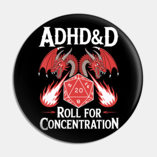 ADHD&D Roll for Concentration Funny DnD Gamer Pin