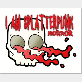 I Am Splatterpunk horror Posters and Art