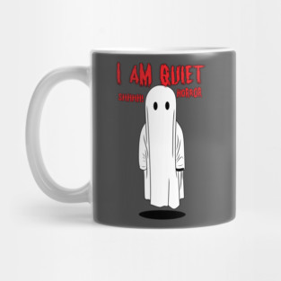 I Am Quiet Horror Mug