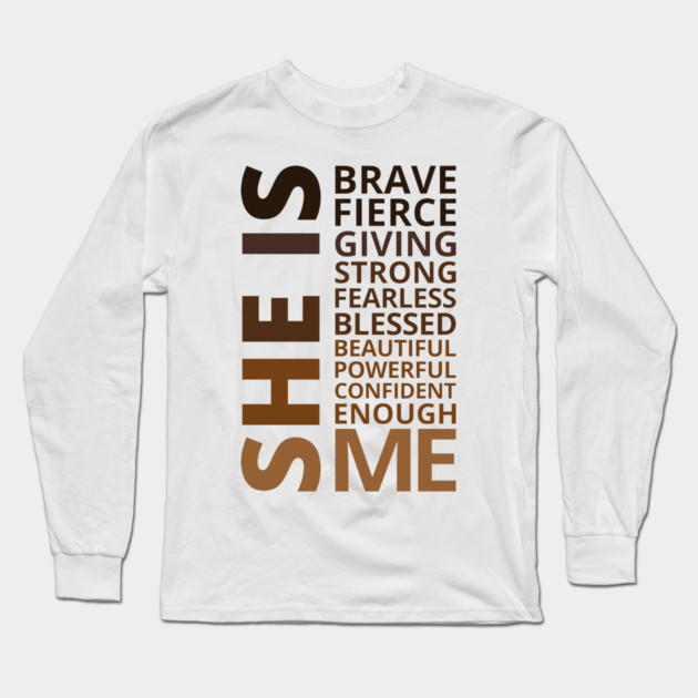 She is Strong, She is me Long Sleeve T-Shirt by UrbanLifeApparel