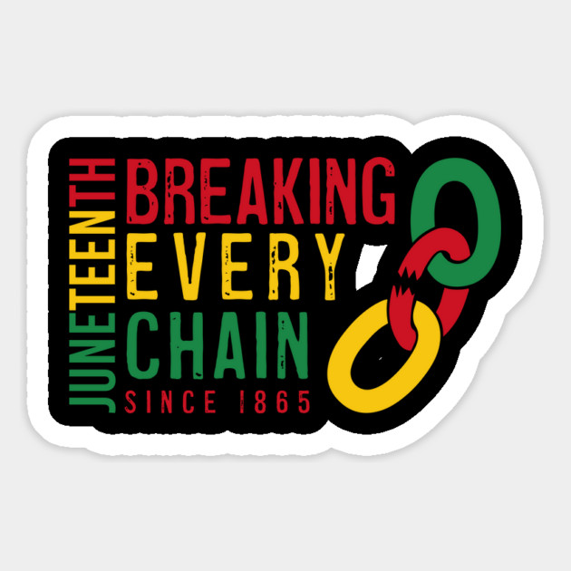 Juneteenth - Breaking Every Chain Magnet by UrbanLifeApparel