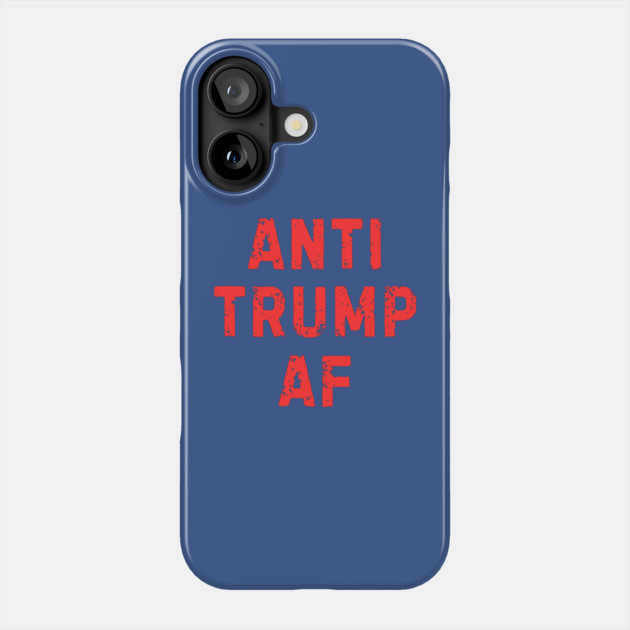 Anti-trump Phone Case by Creatifly Graphic Tees