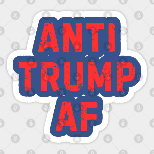 Anti-trump Sticker by Creatifly Graphic Tees