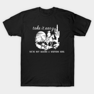 Take it easy T-Shirt