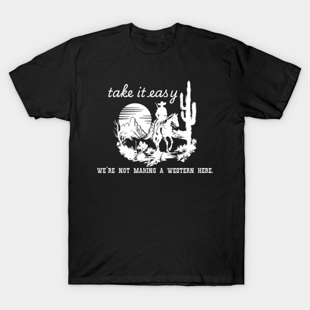 Take it easy T-Shirt by Low Life Shirts