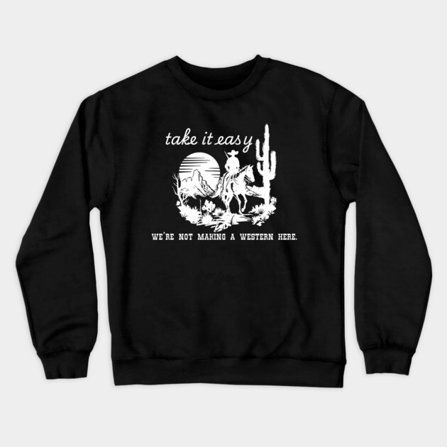 Take it easy Crewneck Sweatshirt by Low Life Shirts