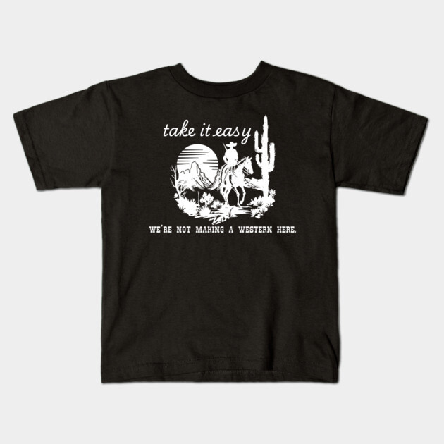 Take it easy Kids T-Shirt by Low Life Shirts