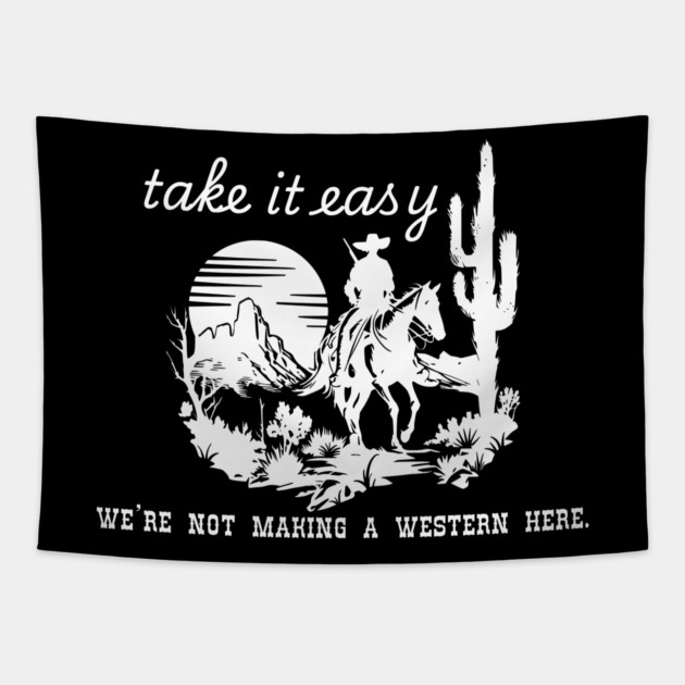 Take it easy Tapestry by Low Life Shirts