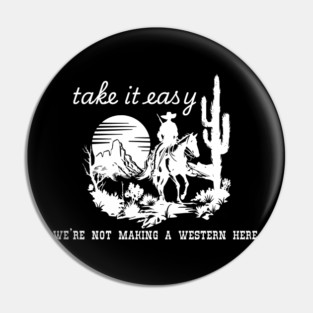 Take it easy Pin