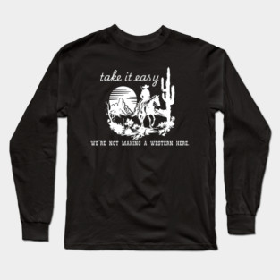 Take it easy Long Sleeve T-Shirt