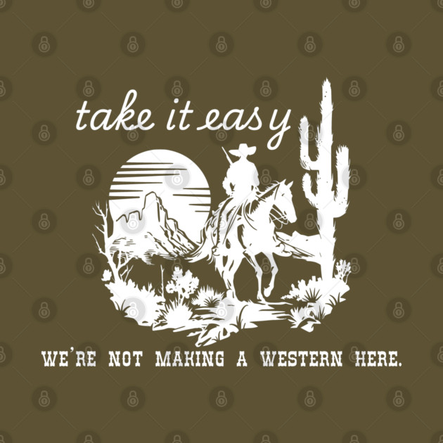 Take it easy by Low Life Shirts