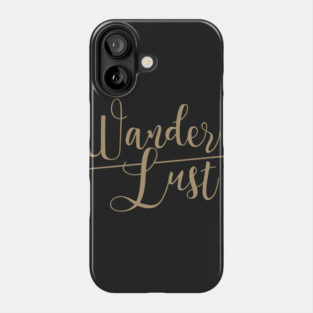 Wanderlust Phone Case