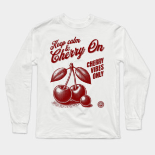 Keep Calm & Cherry On Retro Design Long Sleeve T-Shirt