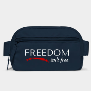 Freedom Isn't Free Bag