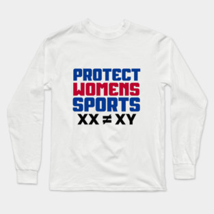 Protect Women's Sports! Long Sleeve T-Shirt