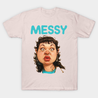 Messy T-Shirt