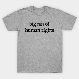 Human-Rights T-Shirt