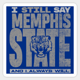 I Say Memphis State Sticker
