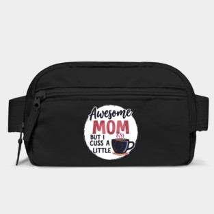 Awesome Mom But I Cuss A Little – Funny Mother's Day Bag