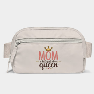 Mom – A Title Just Above Queen | Great Mother’s Day Bag