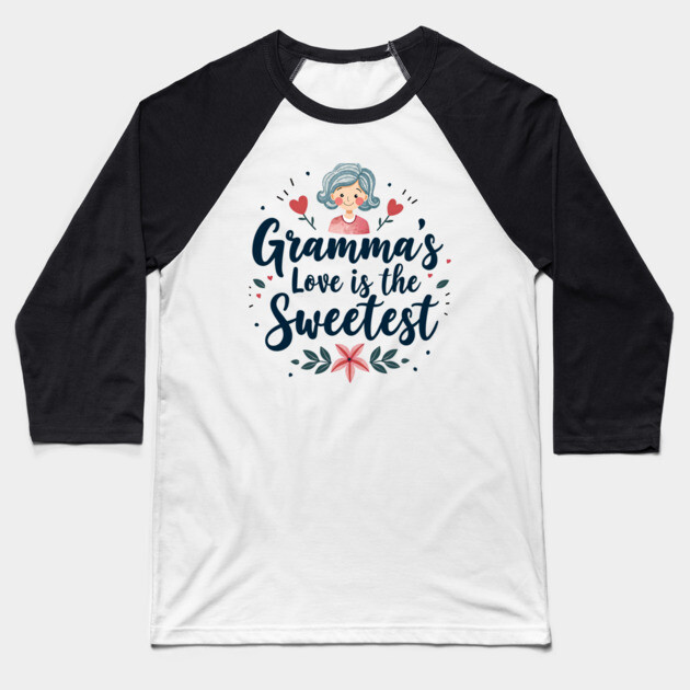 Gramma’s Love Is the Sweetest Baseball T-Shirt by MCALTees
