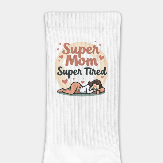 Super Mom, Super Tired – Funny Mother’s Day by MCALTees