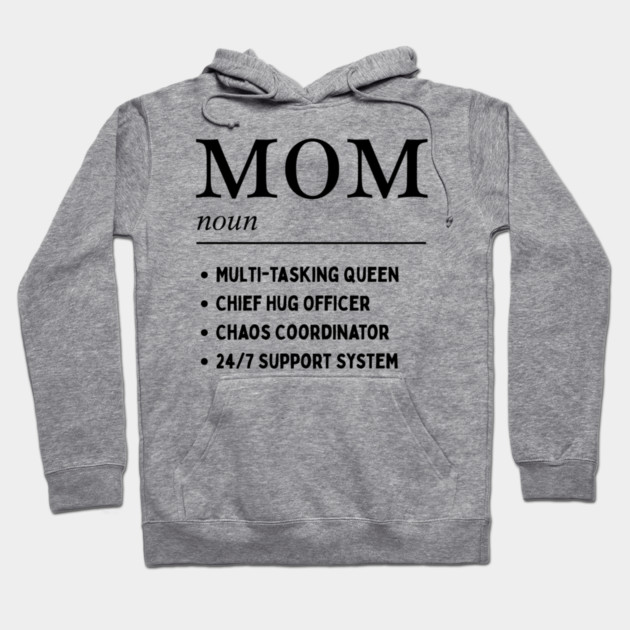 Mom Definition Hoodie by MCALTees